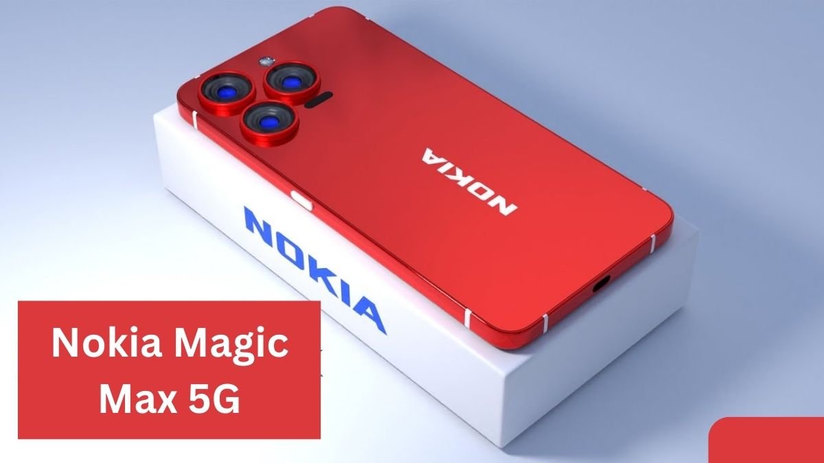 Nokia Magic Max 5G: 5000 mAh की बैटरी वाला  फ़ोन जल्द होगा भारत लांच, जाने क्या हैं कीमत