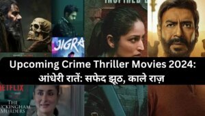 Upcoming Crime Thriller Movies